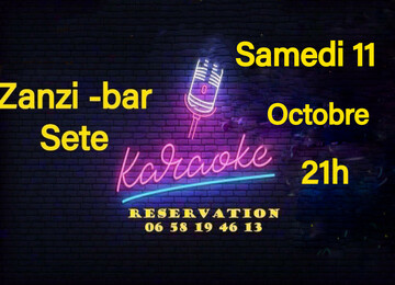 karaoké dansant samedi 11 ocotobre au zanzi-bar à sete à 21 h