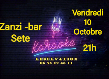 karaoké dansant le vendredi 10 octobre au zanzi-bar à sete à 21 h