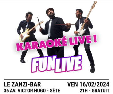 Karaoke en live vendredi 16 février au zanzi-bar à Sete 21 h