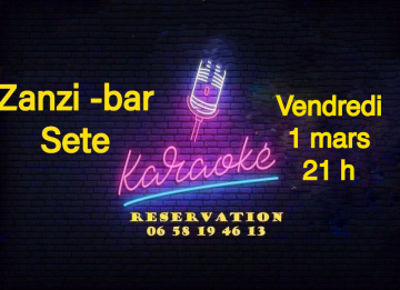Karaoke vendredi 1 mars au zanzi -bar Sete 21 h