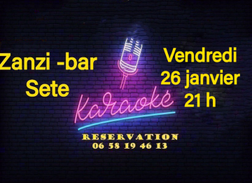 Karaoke au zanzi -bar Sete vendredi 26 janvier à 21 h