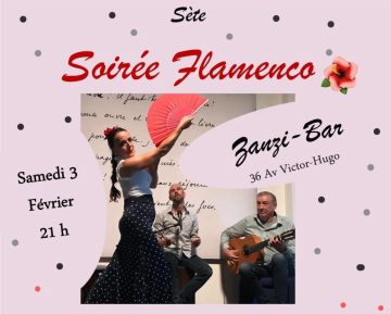 Soirée flamenco au zanzi -bar à Sete samedi 3 février 21h
