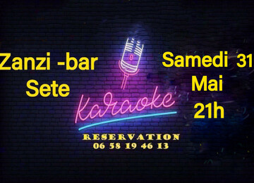 soirée karaoké samedi 31 mai au zanzi-bar à sete à 21 h soirée karaoké samedi 31 mai au zanzi-bar à sete à 21 h