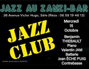trio jazz mercredi 15 octobre au zanzi-bar à sete à 21 h