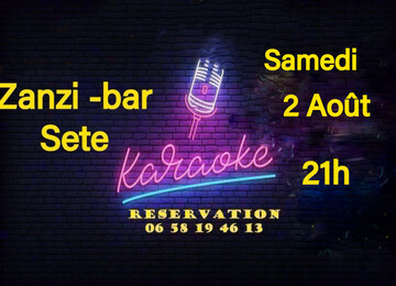 karaoké dansant samedi 2 aout au zanzi-bar à sete à 21 h karaoké dansant samedi 2 aout au zanzi-bar à sete à 21 h