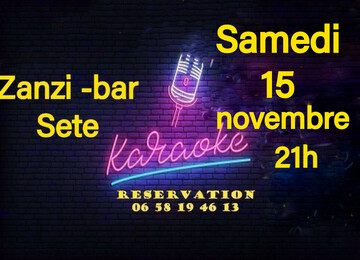 karaoké dansant samedi 15 novembre au zanzi-bar à sete à 21 h