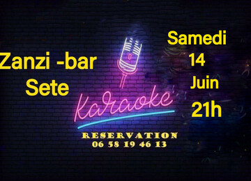 soirée karaoké samedi 14 juin au zanzi-bar à sete à 21 h soirée karaoké samedi 14 juin au zanzi-bar à sete à 21 h