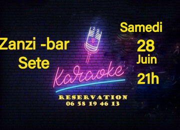 karaoké dansant samedi 28 juin au zanzi-bar à sete 21 h karaoké dansant samedi 28 juin au zanzi-bar à sete 21 h