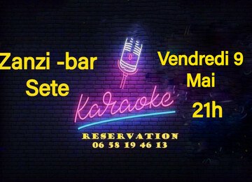 karaoké dansant vendredi 9 mai au zanzi- bar à sete karaoké dansant vendredi 9 mai au zanzi- bar à sete