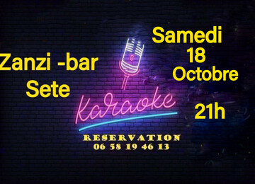 karaoké dansant le samedi 18 octobre au zanzi-bar à sete à 21 h
