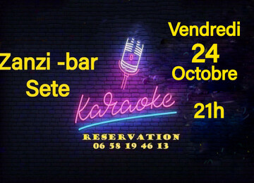 karaoké dansant le vendredi 24 octobre au zanzi-bar à sete à 21 h