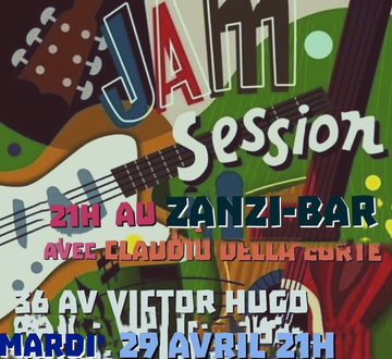 Jam session mardi 29 avril au zanzi-bar à Sete à 21 h Jam session mardi 29 avril au zanzi-bar à Sete à 21 h