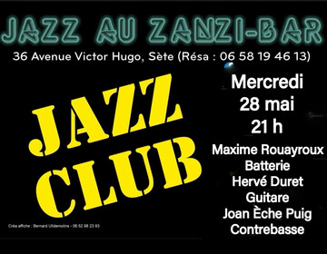 concert trio jazz mercredi 28 mai au zanzi-bar à sete 21 h concert trio jazz mercredi 28 mai au zanzi-bar à sete 21 h