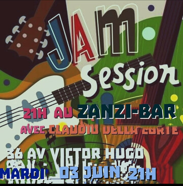 jam session mardi 3 juin au zanzi-bar à sete 21 h jam session mardi 3 juin au zanzi-bar à sete 21 h
