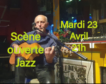 Scène ouverte au zanzi -bar Sete mardi 23 avril à 21 h