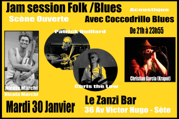 Scène ouverte mardi 30 janvier au zanzi -bar Sete 21 h