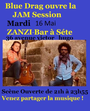 Scène ouverte au zanzi -bar à Sete à 21 h