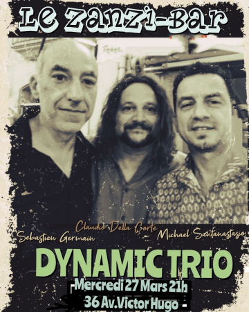 Trio jazz au zanzi -bar Sete mercredi 27 mars 21 h