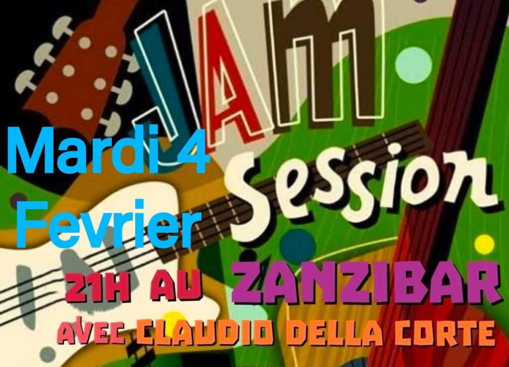 Jam session mardi 4 fevrier au zanzi-bar à sete 21 h