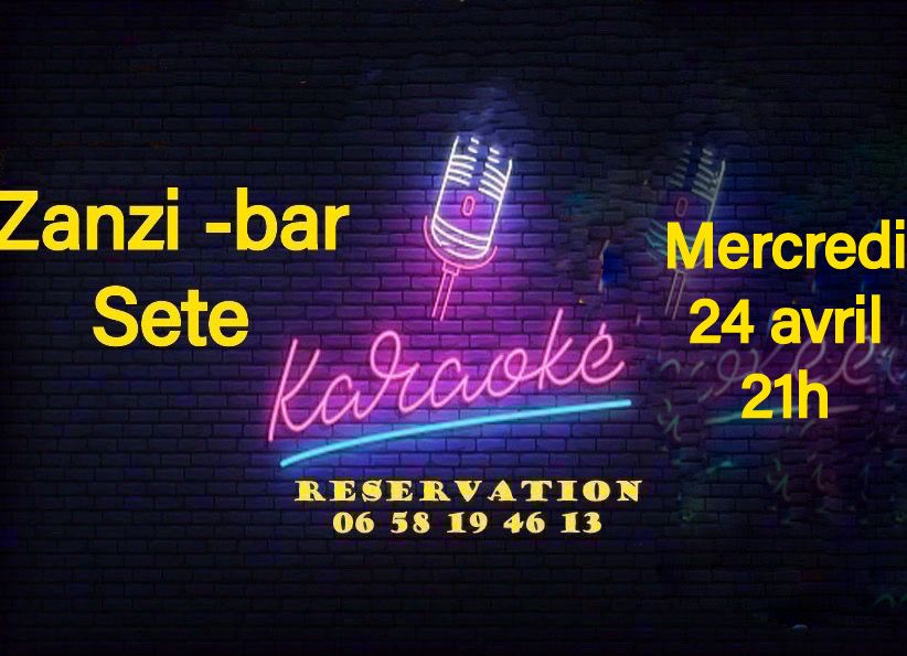 Karaoké au Zanzi-bar à sete mercredi 24 avril 21 h