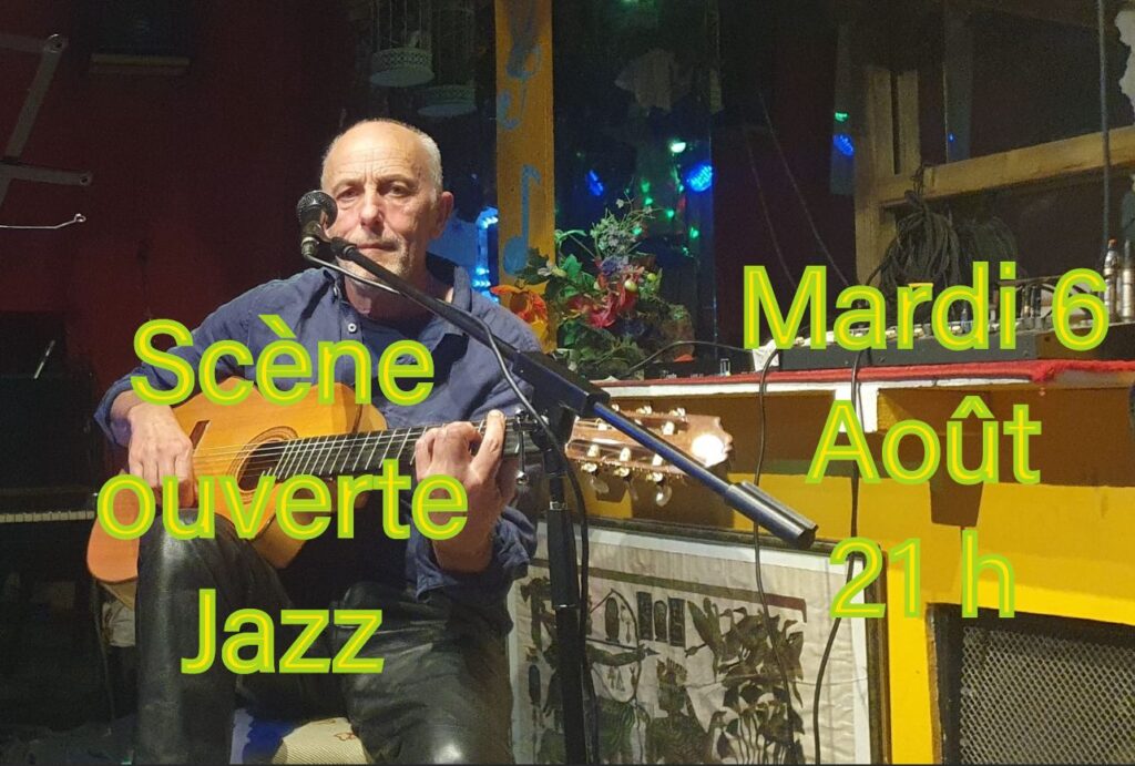Scène ouverte au zanzi-bar à sete mardi 6 aout 21 h