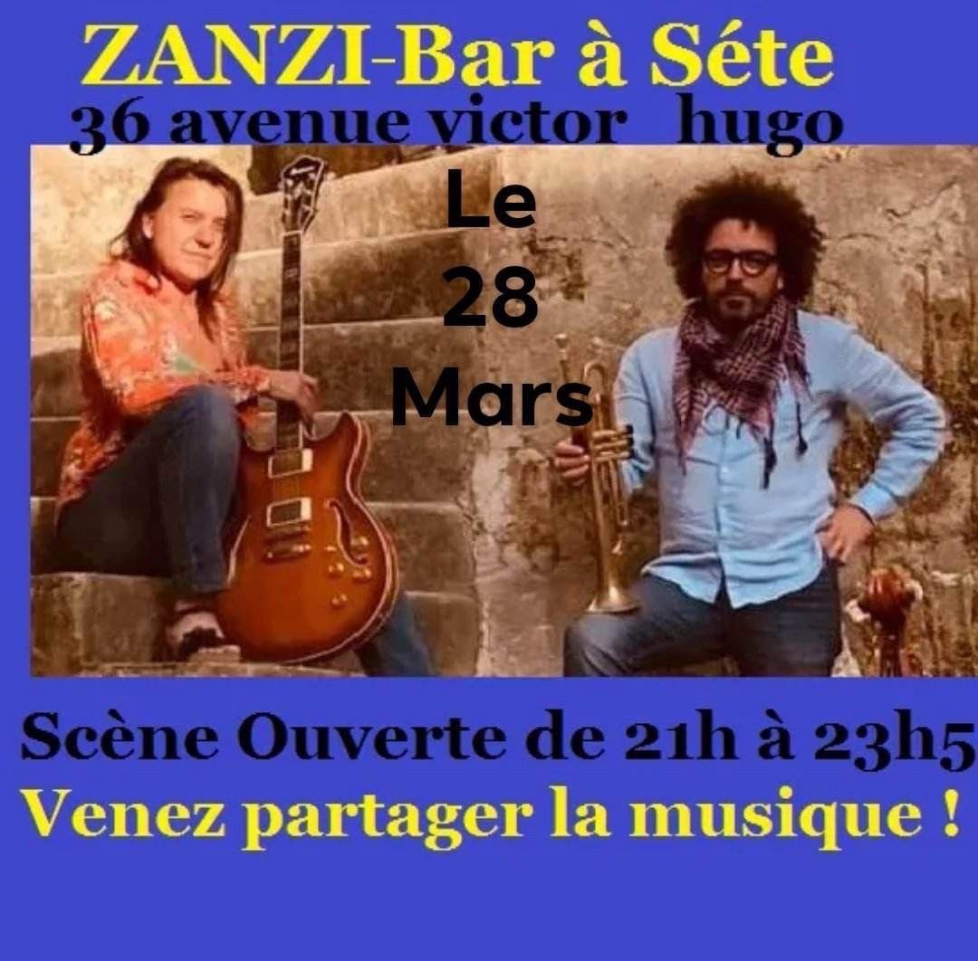 Scène ouverte au zanzi -bar à Sete à 21 h