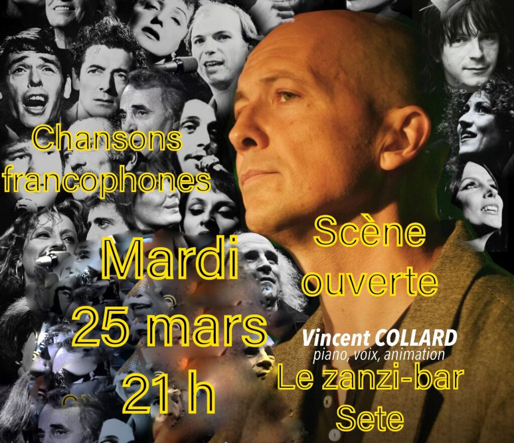 Scene ouverte mardi 25 mars au zanzi-bar à sete 21 h