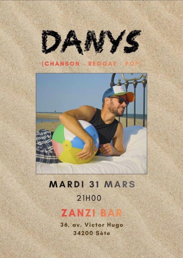 Danys en concert au Zanzi Bar à Sète, mardi 31 mars à 21h. Musique chanson, reggae et pop. Ambiance estivale à la plage.