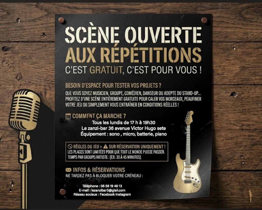 Affiche scène ouverte gratuite répétitions au Zanzi-bar Sète. Musique, stand-up, micro et guitare sur fond noir.