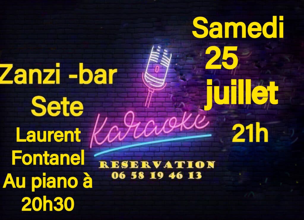 Affiche karaoké au Zanzi-bar Sète avec Laurent Fontanel le samedi 25 juillet dès 20h30. Style néon festif.